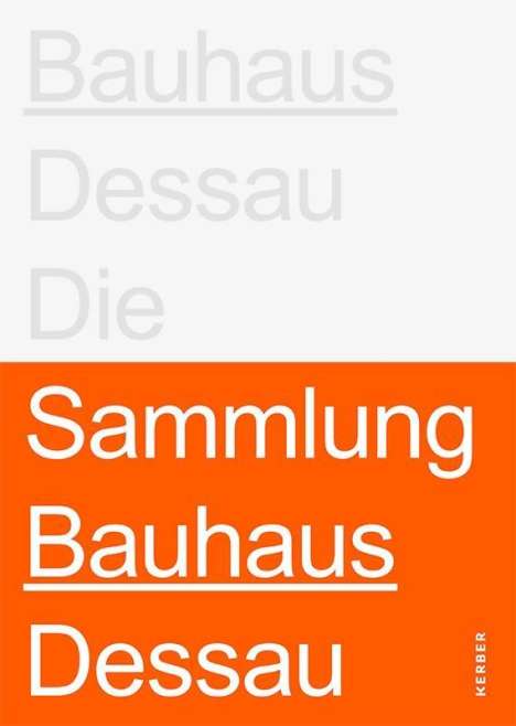 Stiftung Bauhaus Dessau: Die Sammlungen, Buch
