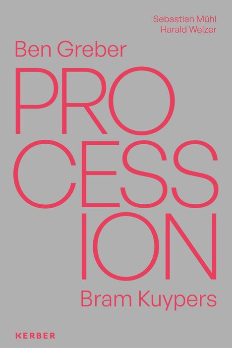 „Ben Greber PROZESSION Bram Kuypers“ in großen, rosa Buchstaben über einer Landschaft mit rauchiger Wolke.