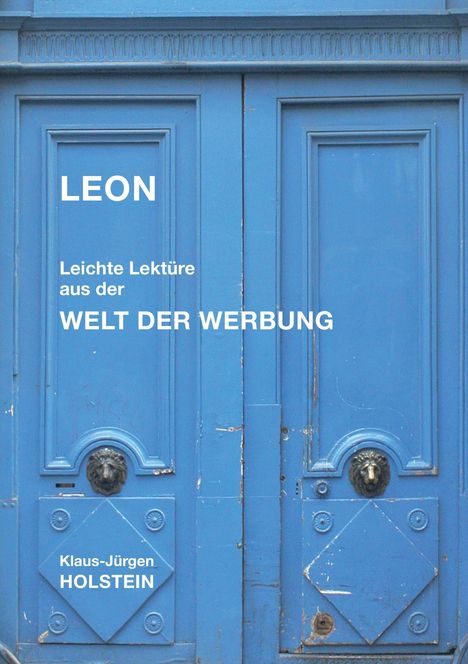 Klaus-Jürgen Holstein: Leon, Buch