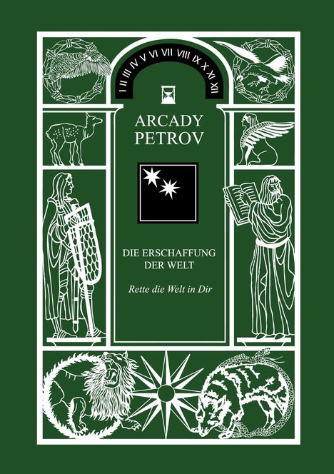 Arcady Petrov: Erschaffung der Welt - Rette die Welt in Dir, Buch