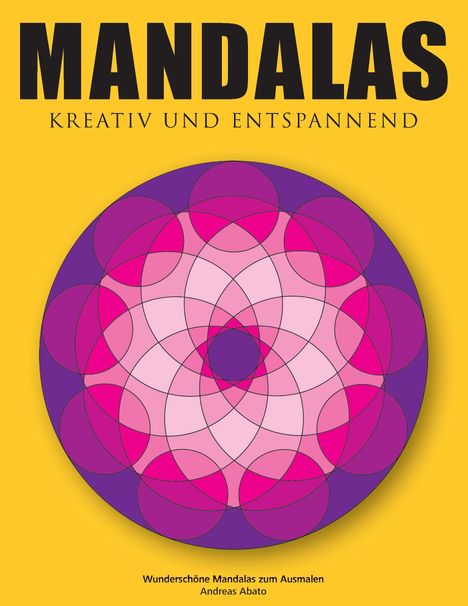 Andreas Abato: Mandalas - Kreativ und entspannend, Buch