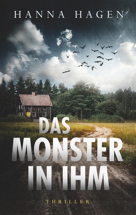 Hanna Hagen: Das Monster in ihm, Buch