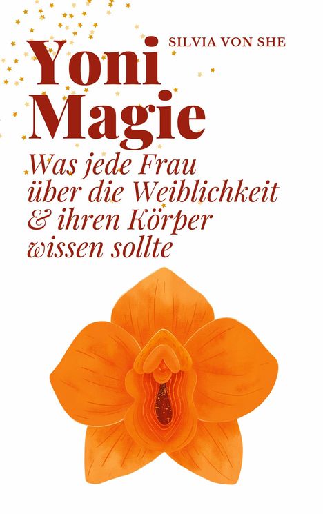 Silvia She: Yoni Magie, Buch