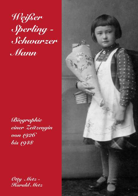 Otty Metz: Weißer Sperling - Schwarzer Mann, Buch