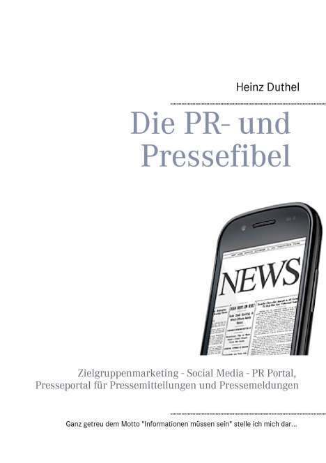 Heinz Duthel: Die PR- und Pressefibel, Buch