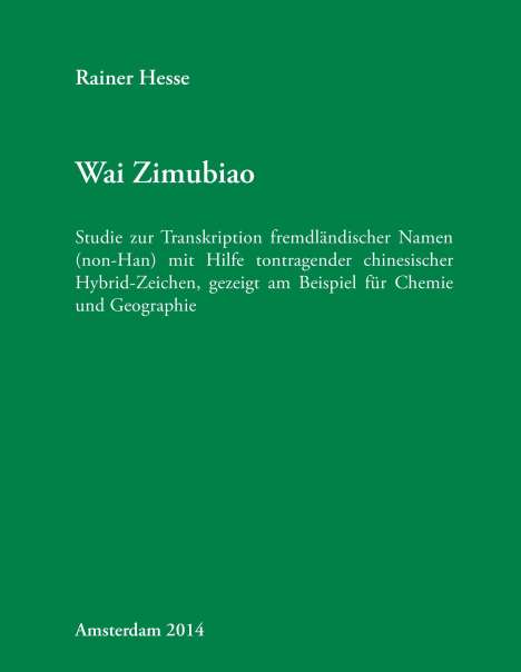 Rainer Hesse: Wai Zimubiao, Buch