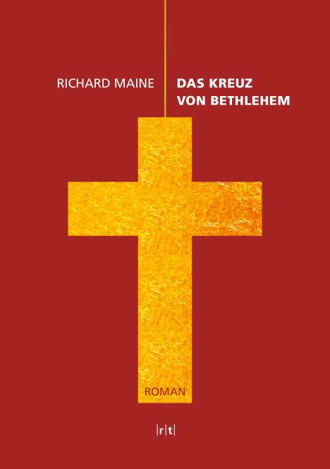 Richard Maine: Das Kreuz von Bethlehem, Buch