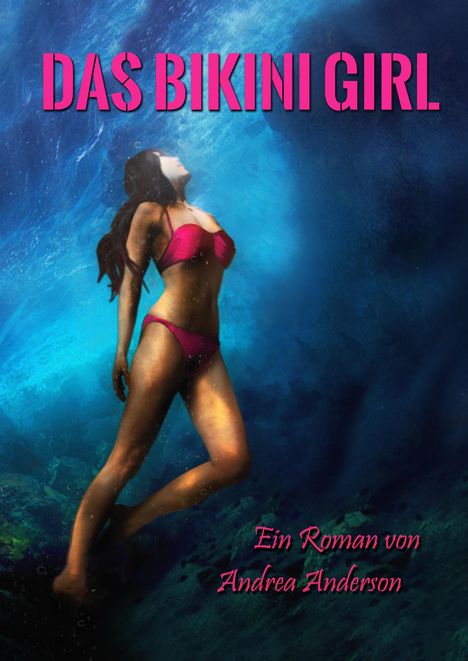 Andrea Anderson: Das Bikini Girl, Buch