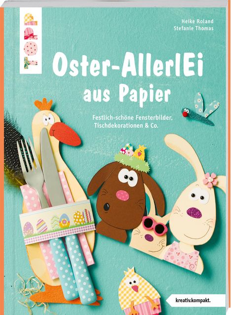 Stefanie Thomas: Buntes Oster-AllerlEi aus Papier (kreativ.kompakt), Buch