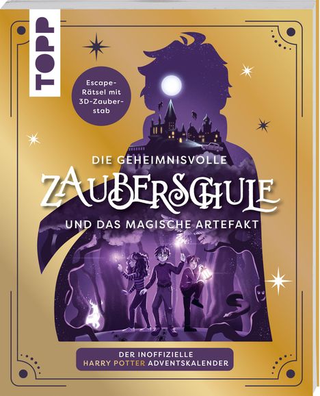 Die geheimnisvolle Zauberschule und das magische Artefakt: Der inoffizielle Harry Potter-Adventskalender, Buch