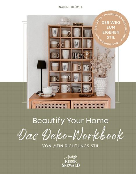 Nadine Blümel: Beautify Your Home. Das Deko-Workbook von @ein.richtungs.stil, Buch