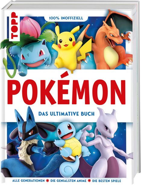 Pokémon. Das ultimative Buch. 100% inoffiziell. Enzyklopädie &amp; Fanbuch., Buch