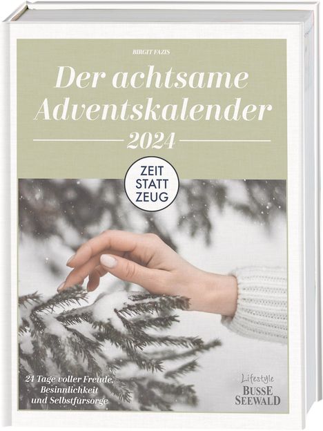 Birgit Fazis: Zeit statt Zeug: Der achtsame Adventskalender 2024, Buch