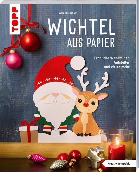 Anja Ritterhoff: Wichtel aus Papier (kreativ.kompakt.), Buch