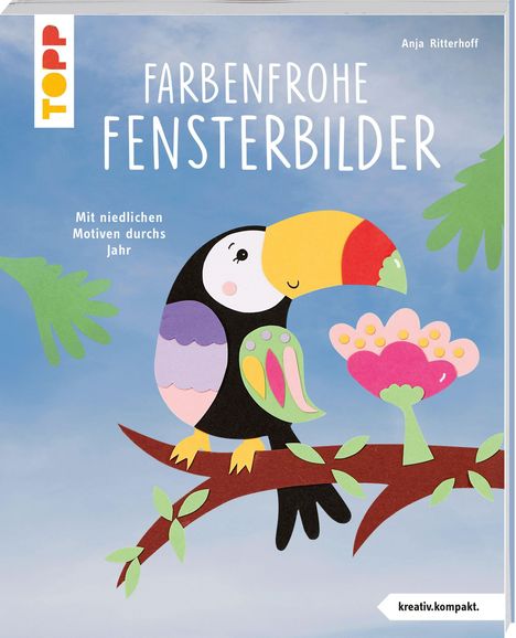 „Farbenfrohe Fensterbilder“, „Mit niedlichen Motiven durchs Jahr“, bunter Papagei auf einem Ast, Blätter, Blume.