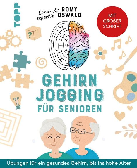 "TOPP", "Lernexpertin Romy Oswald", "Gehirnjogging für Senioren", "MIT GROSSER SCHRIFT", "Übungen für ein gesundes Gehirn". Illustration mit älterem Paar, Gehirnabbildung, Puzzleteilen und Symbolen.