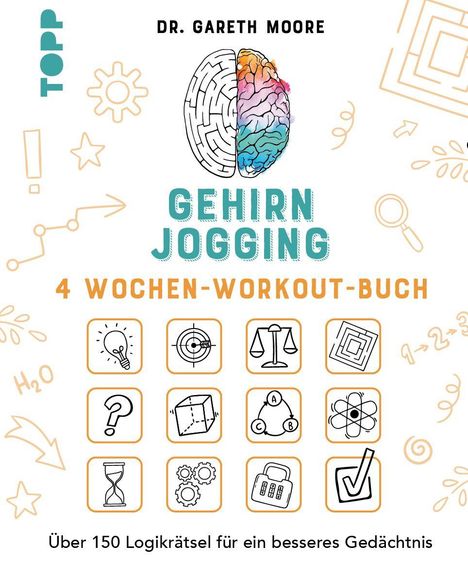 Gareth Moore: Gehirnjogging - 4 Wochen-Workout-Buch, Buch