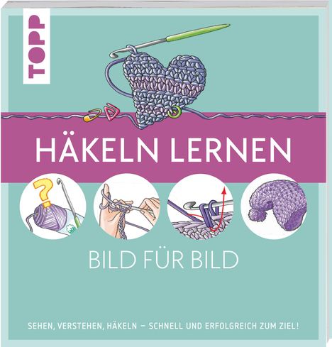 Ursula Schwab: Häkeln lernen Bild für Bild, Buch