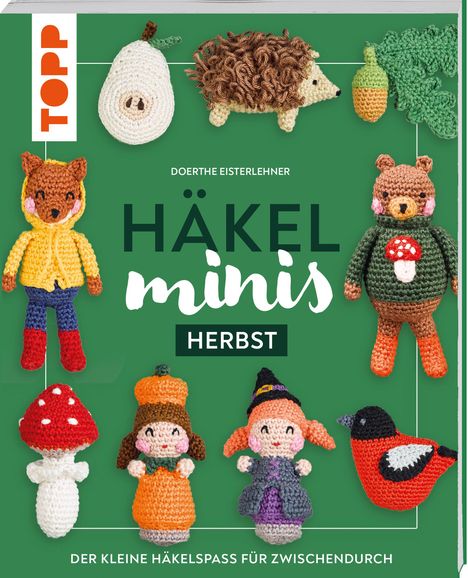 Doerthe Eisterlehner: Häkel-Minis: Herbst, Buch