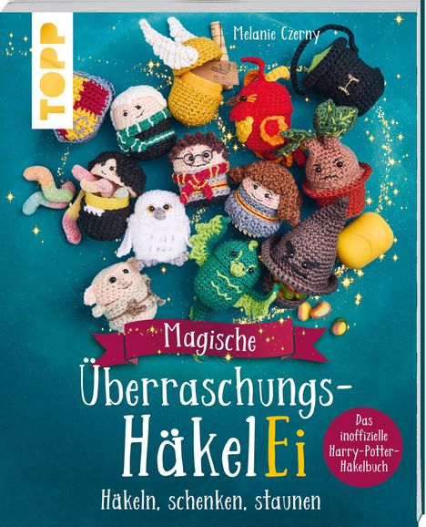 Melanie Czerny: Magische Überraschungs-HäkelEi (kreativ.kompakt.), Buch