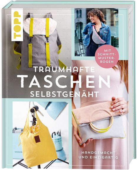 Miriam Dornemann: Traumhafte Taschen selbstgenäht, Buch