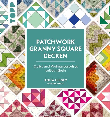 "PATCHWORK GRANNY SQUARE DECKEN", bunte, geometrische Quiltmuster im Hintergrund.