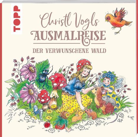 Christl Vogl: Christl Vogls Ausmalreise - Der verwunschene Wald, Buch