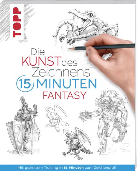 Frechverlag: Die Kunst des Zeichnens 15 Minuten - Fantasy, Buch