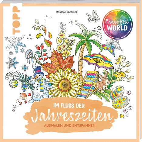 Ursula Schwab: Colorful World - Im Fluss der Jahreszeiten, Buch