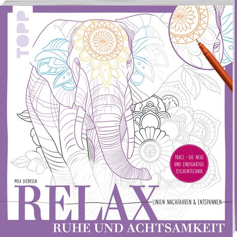 Mila Dierksen: Relax Ruhe und Achtsamkeit - Linien nachfahren &amp; entspannen, Buch
