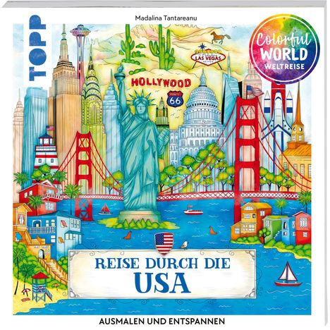 Madalina Tantareanu: Colorful World Weltreise - Reise durch die USA, Buch