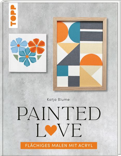 Katja Blume: Painted love, Buch