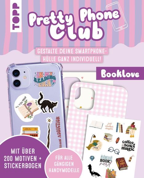 "Pretty Phone Club", "Gestalte deine Smartphone-Hülle ganz individuell!", "Booklove", bunte Handyhüllen und Sticker.
