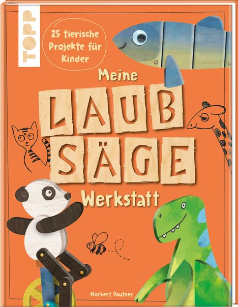 Norbert Pautner: Meine Laubsäge-Werkstatt, Buch
