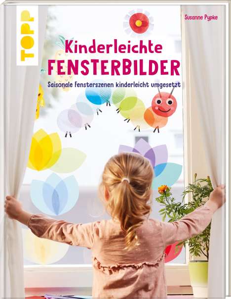 Susanne Pypke: Kinderleichte Fensterbilder, Buch