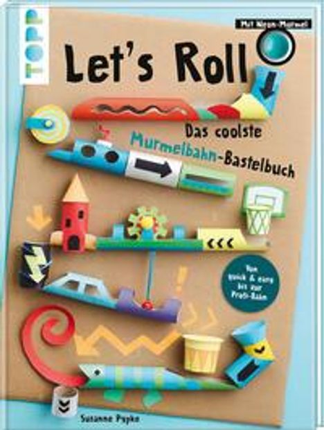 Susanne Pypke: Let's Roll - Das coolste Murmelbahn-Bastelbuch, Buch