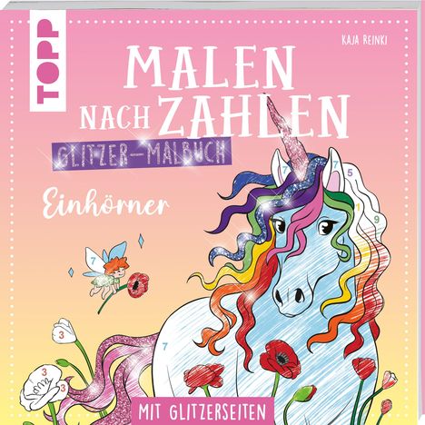 Kaja Reinki: Malen nach Zahlen Glitzer-Malbuch Einhörner, Buch