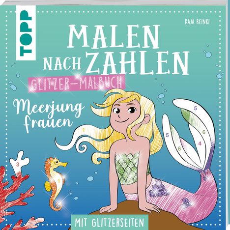 Kaja Reinki: Malen nach Zahlen Glitzer-Malbuch Meerjungfrauen, Buch