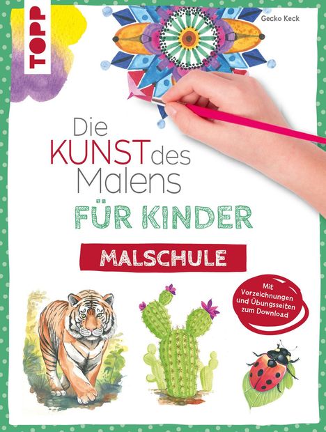 Gecko Keck: Die Kunst des Malens für Kinder Malschule, Buch