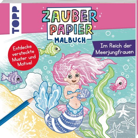 Text: "Zauber Papier Malbuch", "Im Reich der Meerjungfrauen", "Entdecke versteckte Muster und Motive!". Illustration: Meerjungfrau.