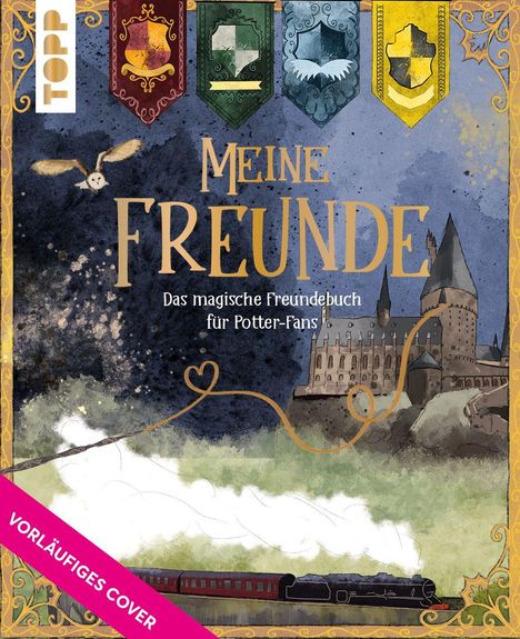„Meine Freunde: Das magische Freundebuch für Potter-Fans.“ Eine Burg, ein Zug und eine Eule vor nächtlicher Kulisse.
