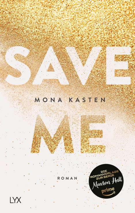 Mona Kasten: Save Me, Buch