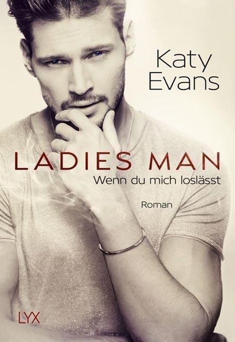 Katy Evans: Ladies Man - Wenn du mich loslässt, Buch