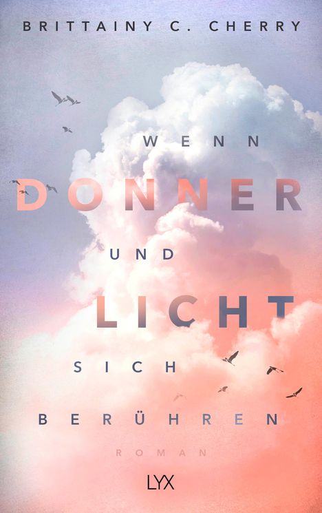 Brittainy C. Cherry: Wenn Donner und Licht sich berühren, Buch