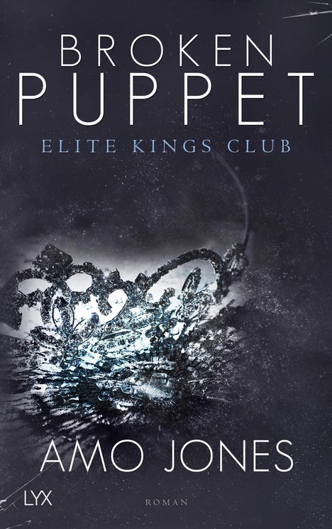 Amo Jones: Broken Puppet - Elite Kings Club, Buch