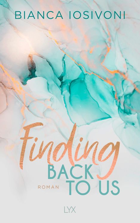 Bianca Iosivoni: Finding Back to Us, Buch