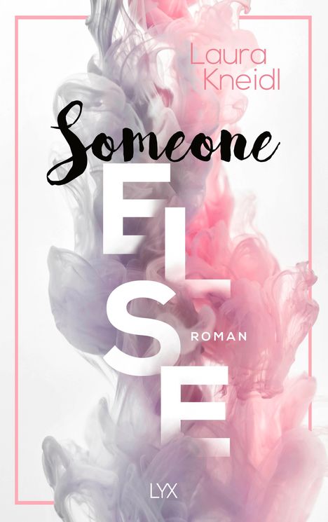 Laura Kneidl: Someone Else, Buch