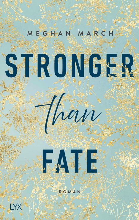 Meghan March: Stronger than Fate, Buch