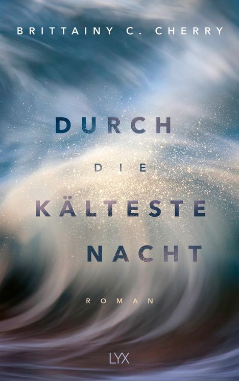 Brittainy C. Cherry: Durch die kälteste Nacht, Buch