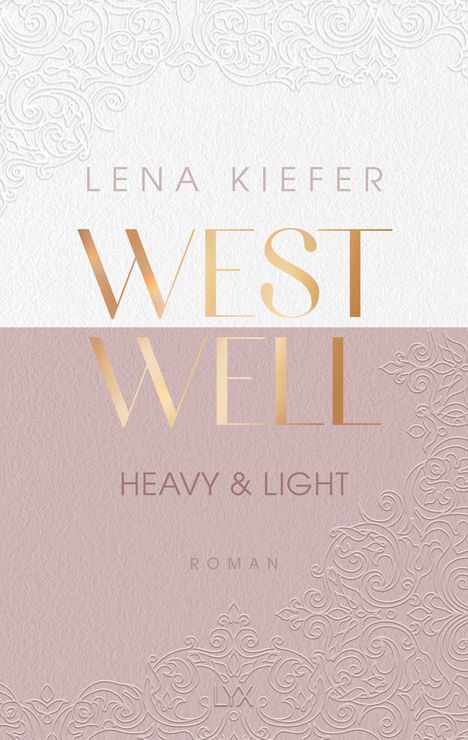 Lena Kiefer: Westwell - Heavy &amp; Light, Buch